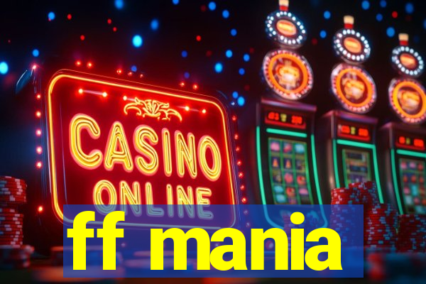 ff mania